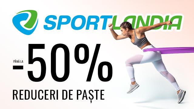 SPORTLANDIA: reduceri de Paște până la 50%