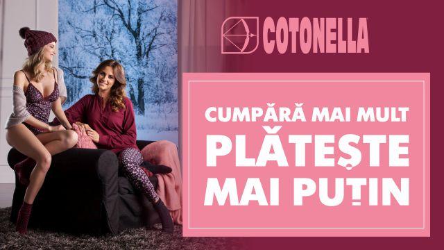 Cotonella: Cumpără mai mult, plătește mai puțin!