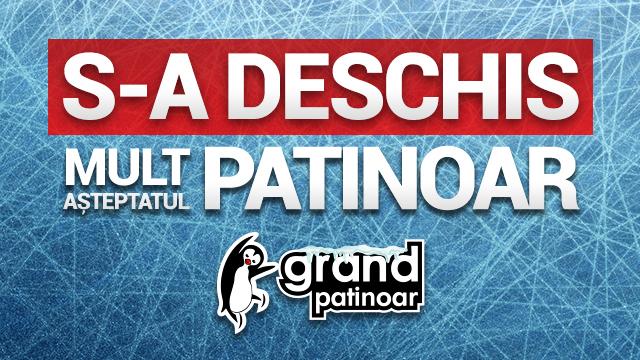 GRAND PATINOAR s-a deschis