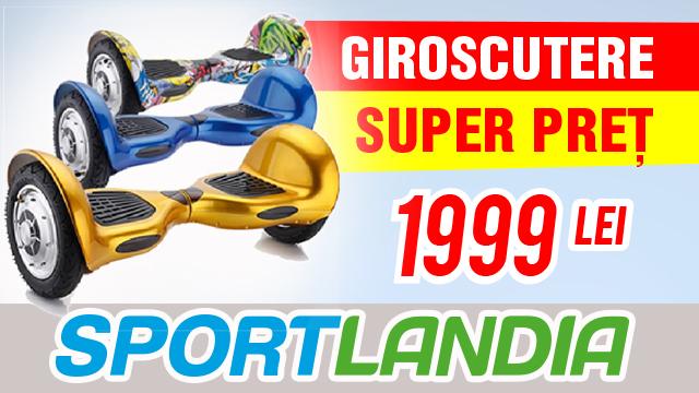 GIROSCUTERE  SUPER PREȚ 1999 lei