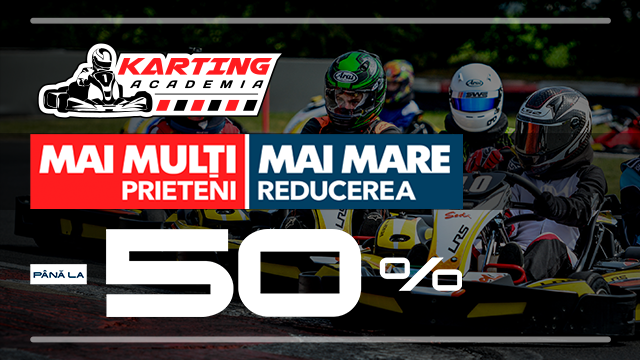 Academia de Karting: pentru o companie prietenoasă reduceri până la 50%