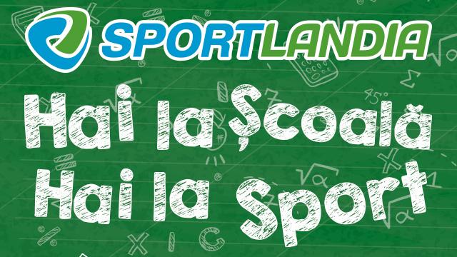SPORTLANDIA: pregătim copiii la școală cu beneficii duble