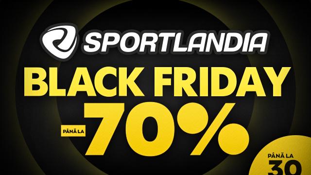 SPORTLANDIA: 20 noiembrie start la Black Friday - reduceri de până la 70%