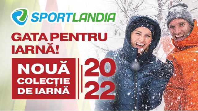 SPORTLANDIA: gata de iarnă - noua colecție 2022 este deja la vânzare