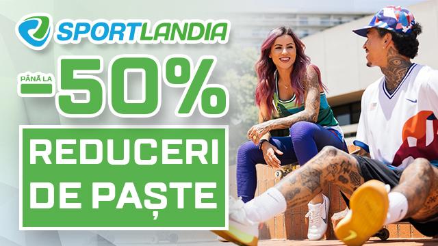 SPORTLANDIA: reduceri de Paște până la -50%